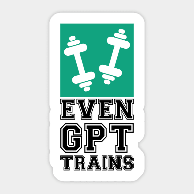 Even GPT Trains Sticker by AR Designs